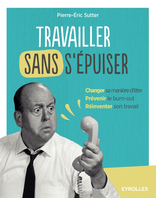 ebook cover of Travailler sans s'épuiser, by Pierre-Eric Sutter