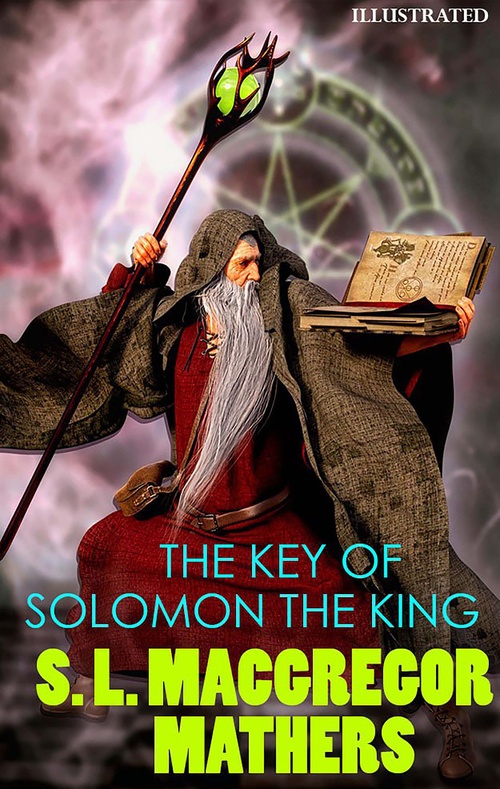 ebook cover of The Key of Solomon The King. Illustrated, by S. L. Macgregor Mathers
