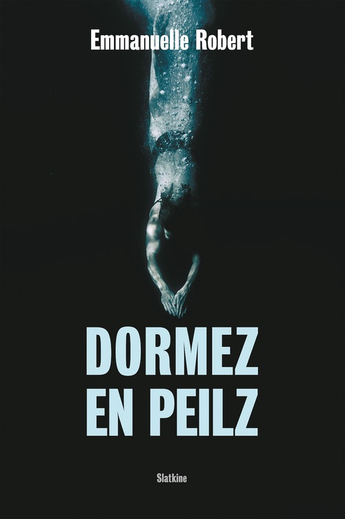 Couverture ebook de Dormez en Peilz, de Emmanuelle Robert