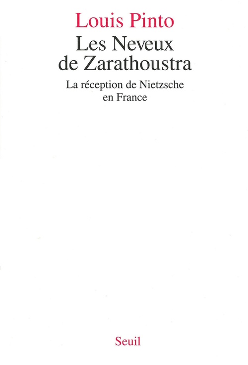 Couverture ebook de Les Neveux de Zarathoustra. La réception de Nietzsche en France, de Louis Pinto