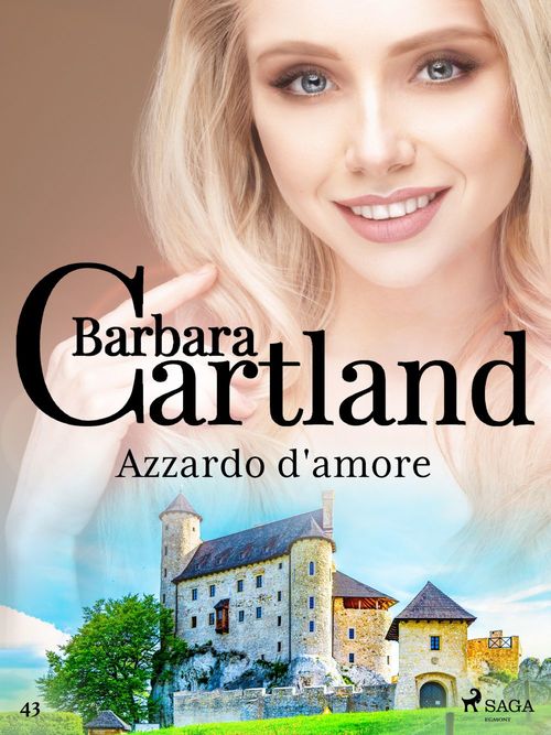 ebook cover of Azzardo d'amore (La collezione eterna di Barbara Cartland 43), by Barbara Cartland