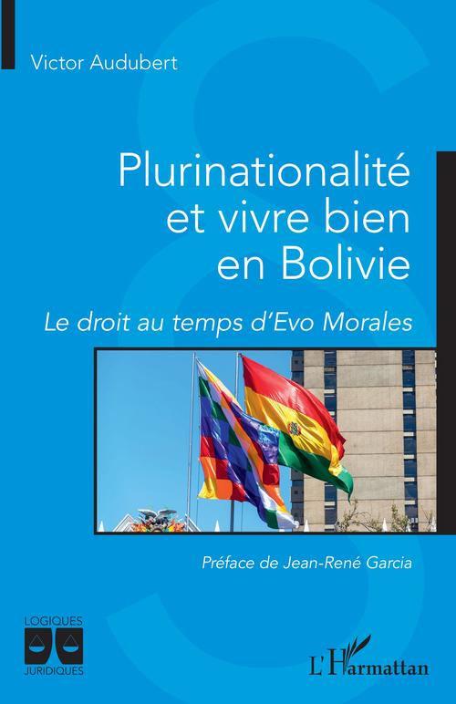 Couverture ebook de Plurinationalité et vivre bien en Bolivie, de Victor Audubert