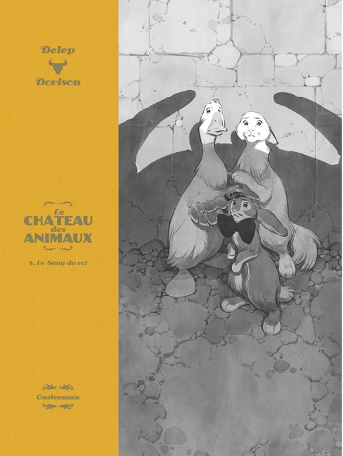 ebook cover of Le Château des Animaux - Édition luxe (Tome 4)  - Le Sang du roi, by Xavier Dorison, Félix Delep