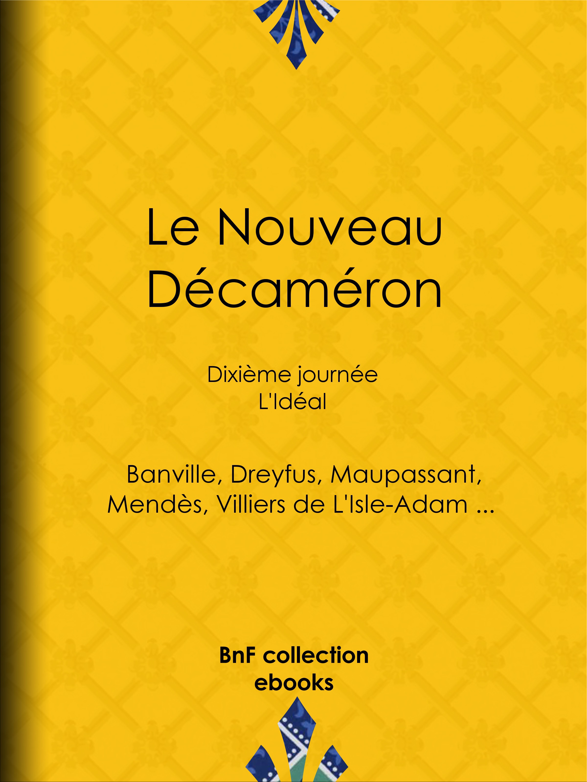 ebook cover of Le Nouveau Décaméron, by Théodore de Banville, Collectif, Guy de Maupassant, Auguste de Villiers de l'isle-adam