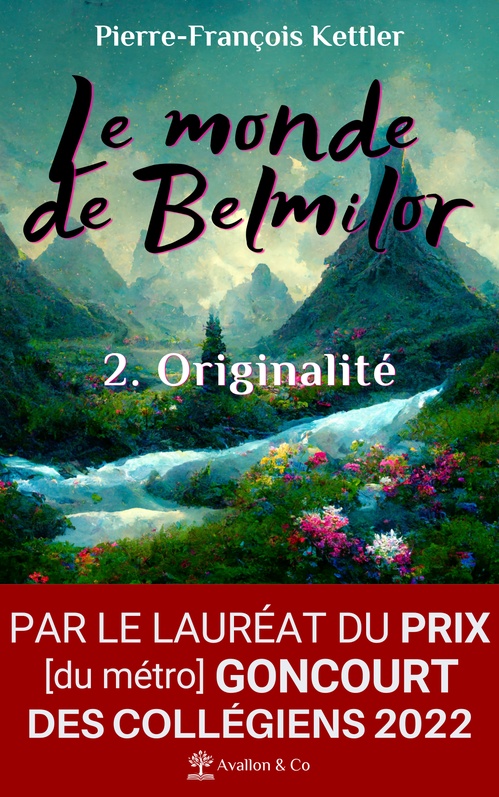 ebook cover of Le monde de Belmilor, tome 2 : Originalité, by Pierre-François Kettler