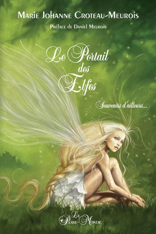 ebook cover of Le Portail des Elfes - Souvenirs d'ailleurs..., by Marie-Johanne Croteau-Meurois