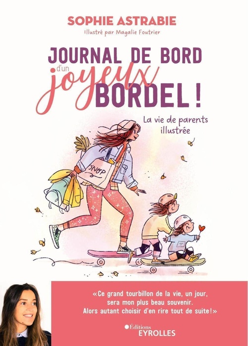 ebook cover of Journal de bord d'un joyeux bordel !, by Sophie Astrabie, Magalie Foutrier