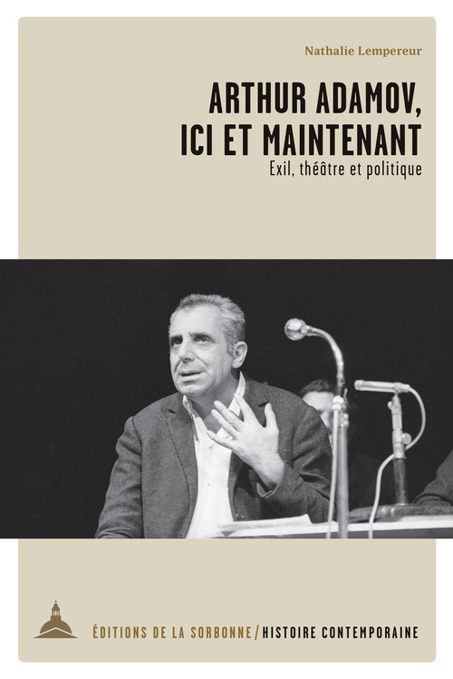 ebook cover of Arthur Adamov, ici et maintenant, by Nathalie Lempereur