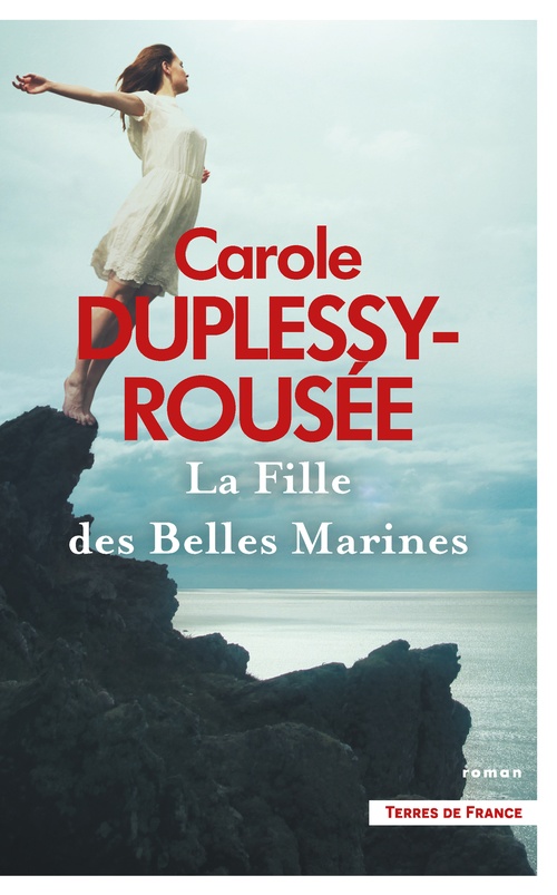 Couverture ebook de La Fille des belles marines, de Carole Duplessy-Rousée