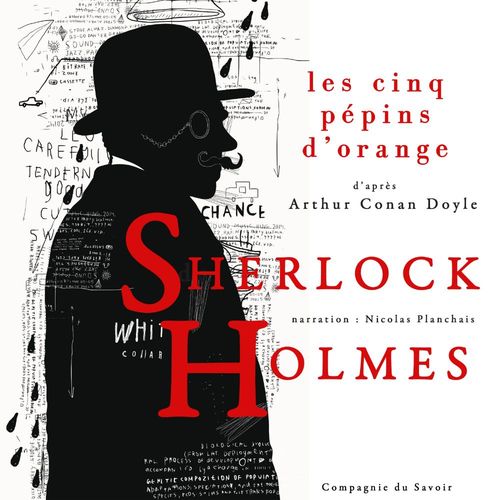 Couverture audiobook de Les Cinq Pépins d'orange, Les enquêtes de Sherlock Holmes et du Dr Watson, de Arthur Conan Doyle