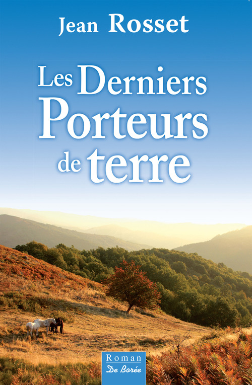 Couverture ebook de Les Derniers porteurs de terre, de Jean Rosset