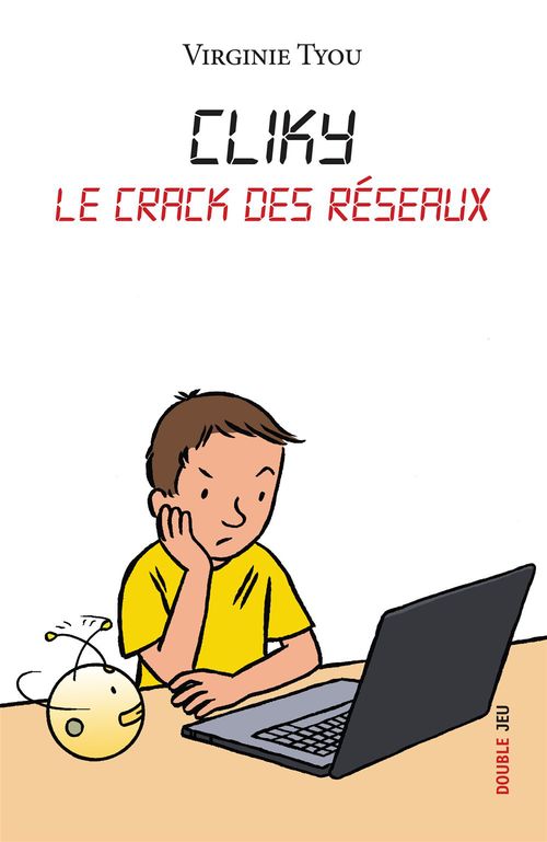 Couverture ebook de Cliky, le crack des réseaux, de Marie-Aline Bawin, Virginie Tyou