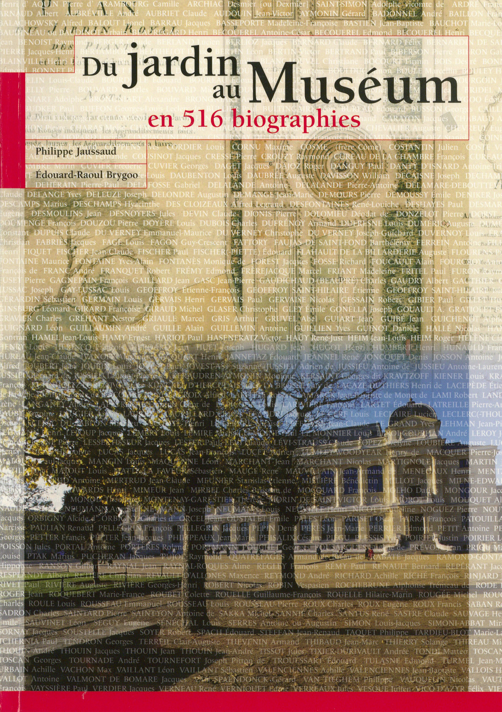 ebook cover of Du Jardin au Muséum en 516 biographies, by Edouard-Raoul Brygoo, Philippe Jaussaud