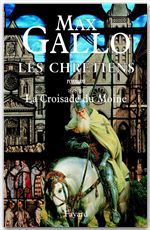 Couverture ebook de Les Chrétiens, tome 3, de Max Gallo