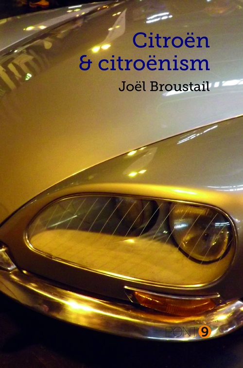 Couverture ebook de Citroën and Citroënism, de Joël Broustail