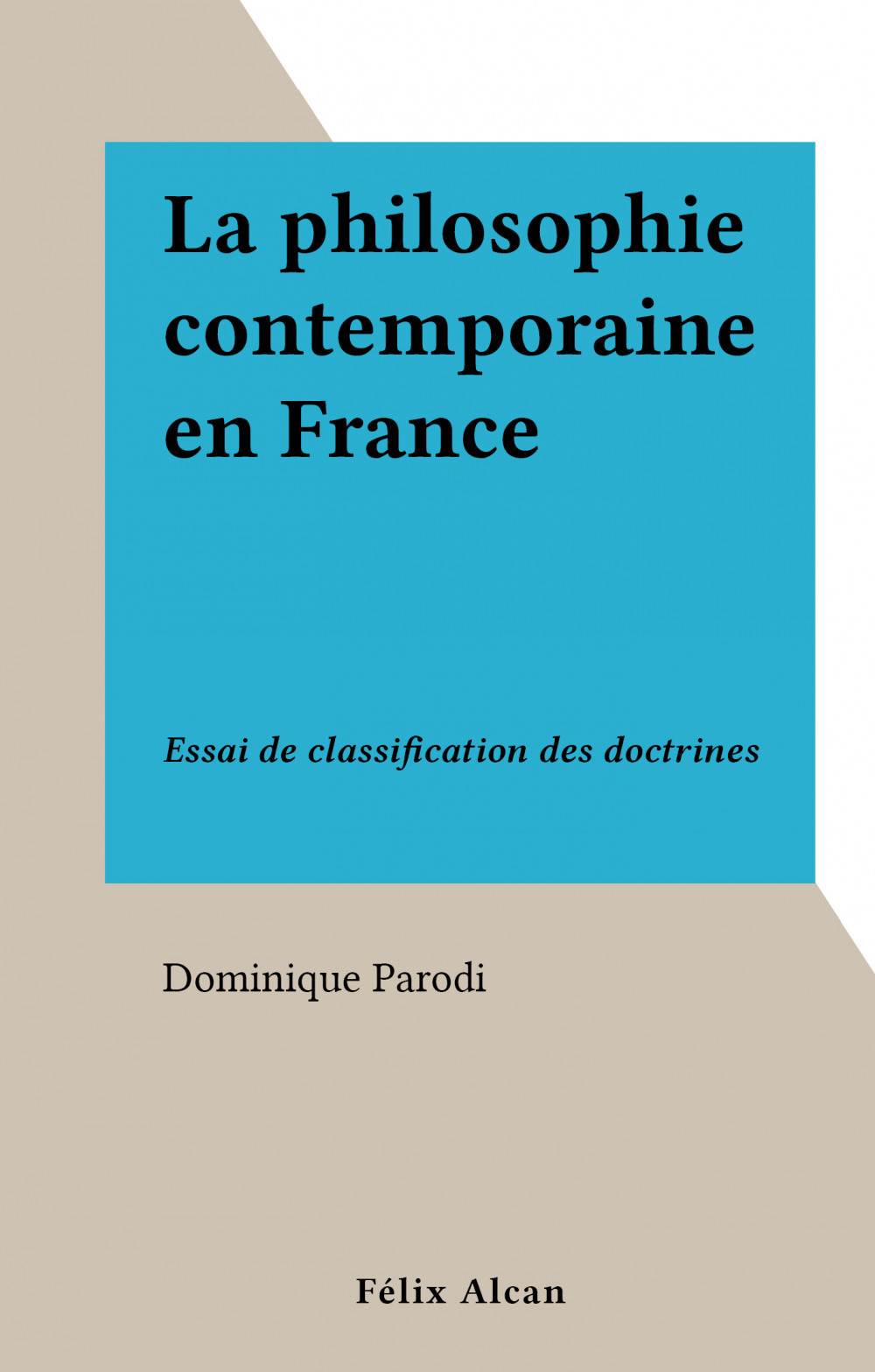 ebook cover of La philosophie contemporaine en France, by Dominique Parodi
