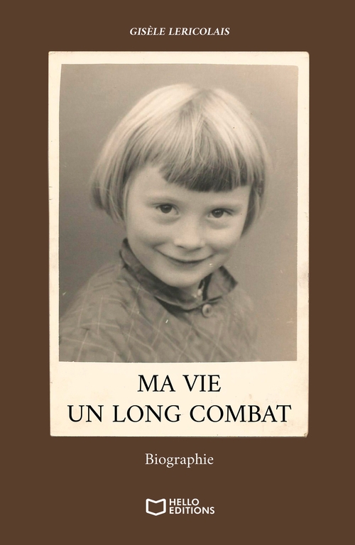 ebook cover of Ma vie, un long combat, by Gisèle Lericolais