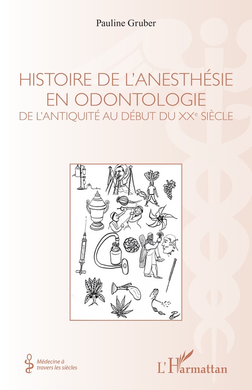 Couverture ebook de Histoire de l'anesthésie en odontologie, de Pauline Gruber