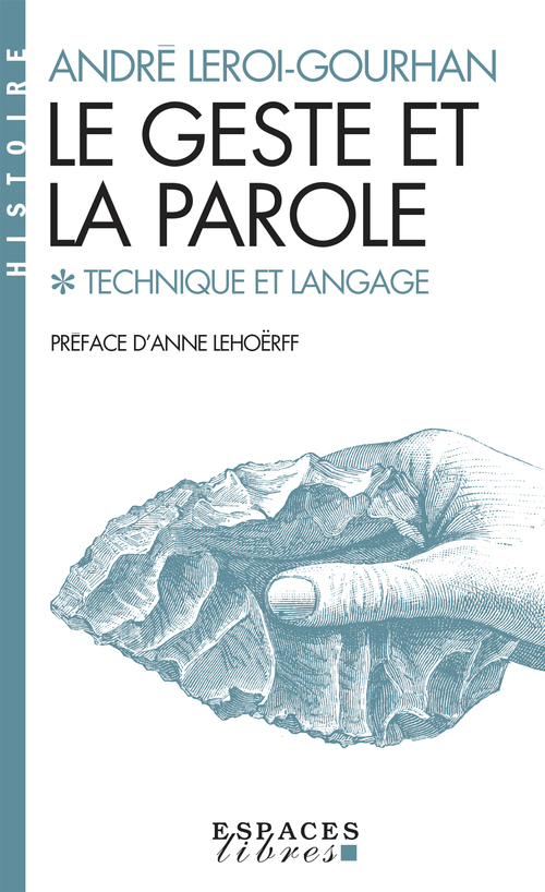 Couverture ebook de Le Geste et la Parole - tome 1, de André Leroi-Gourhan