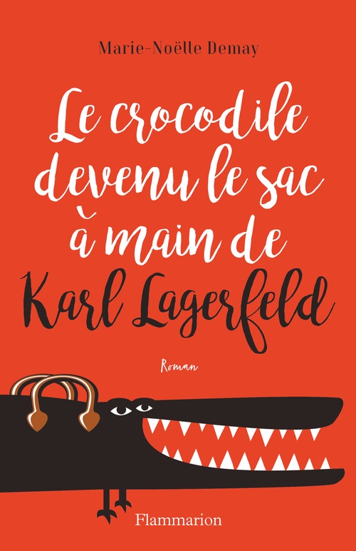 Couverture ebook de Le crocodile devenu le sac à main de Karl Lagerfeld, de Marie-Noëlle Demay