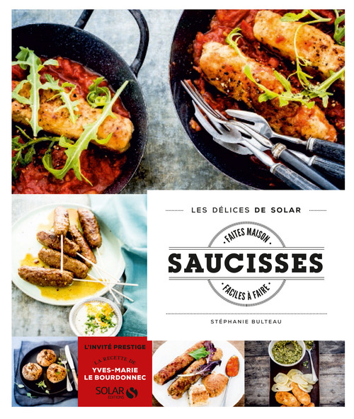 Couverture ebook de Saucisses faites maison - Les délices de Solar, de Stéphanie Bulteau