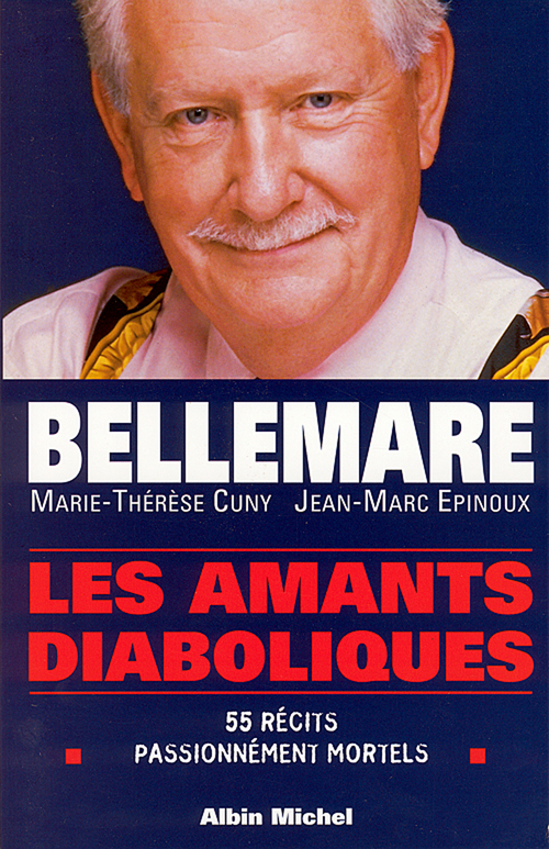 Couverture ebook de Les Amants diaboliques, de Pierre Bellemare, Marie-thérèse Cuny, Jean-marc Epinoux