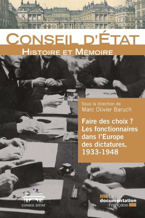 Couverture ebook de Faire des choix ? Les fonctionnaires dans l'Europe des dictatures, 1933-1948, de Marc-olivier Baruch