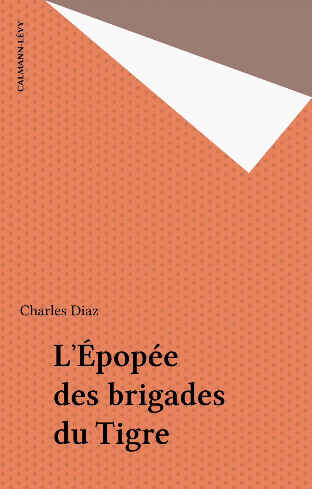 Couverture ebook de L'Épopée des brigades du Tigre, de Charles Diaz
