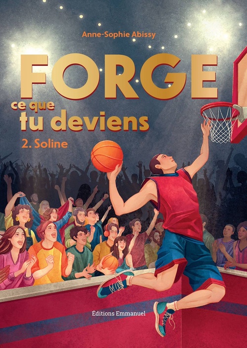 Couverture ebook de Forge ce que tu deviens - Tome 2, de Anne-Sophie Abissy, Alessandra Fusi