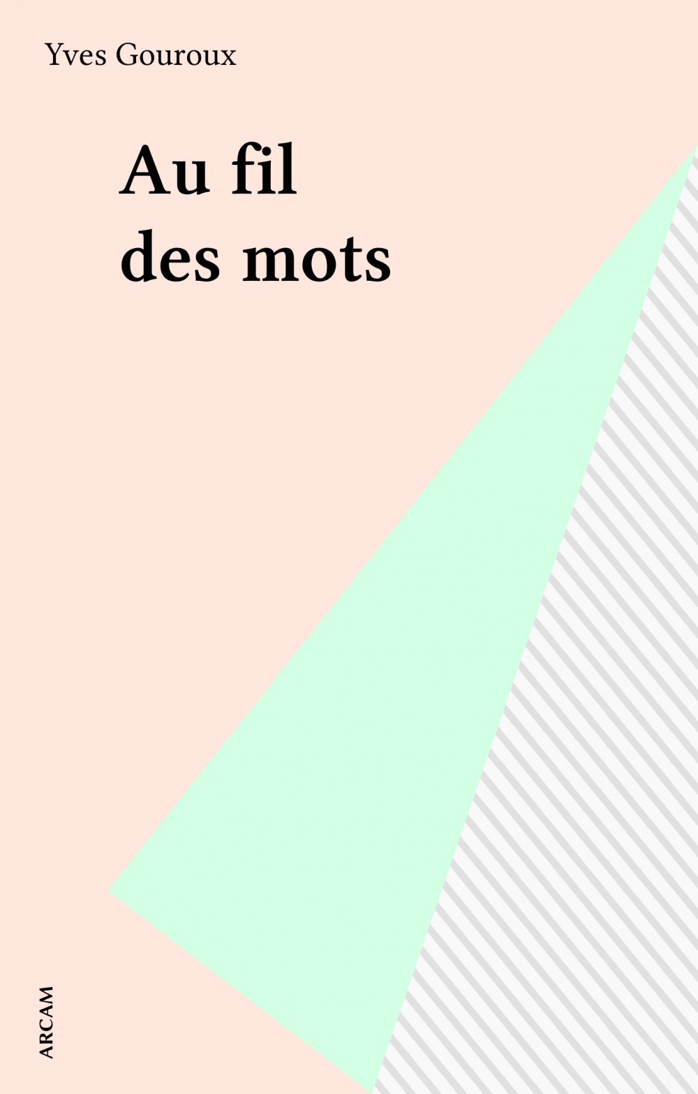 Couverture ebook de Au fil des mots, de Yves Gouroux
