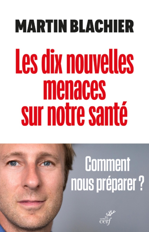 ebook cover of LES DIX NOUVELLES MENACES SUR NOTRE SANTE - COMMENT NOUS PREPARER, by Martin Blachier