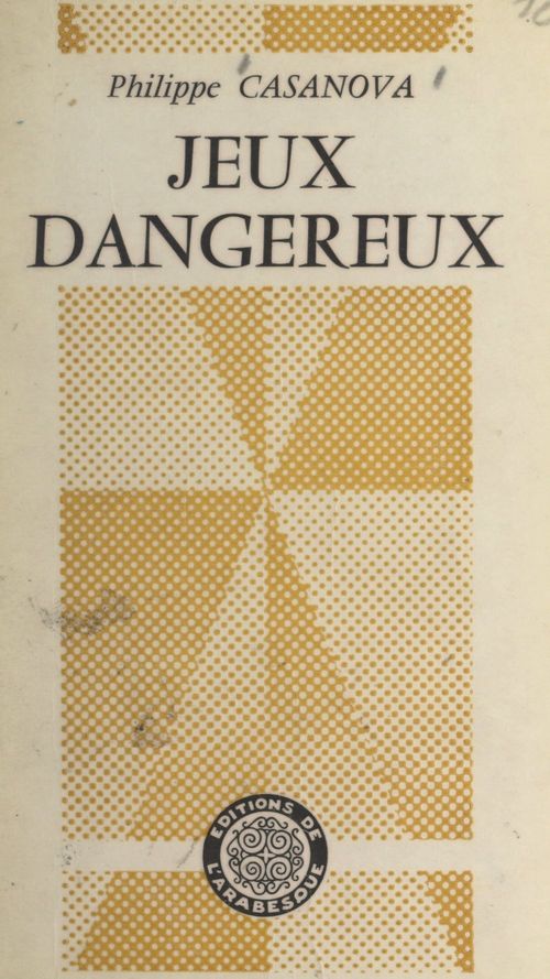 ebook cover of Jeux dangereux, by Philippe Casanova