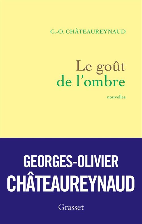Couverture ebook de Le goût de l'ombre, de Georges-Olivier Châteaureynaud