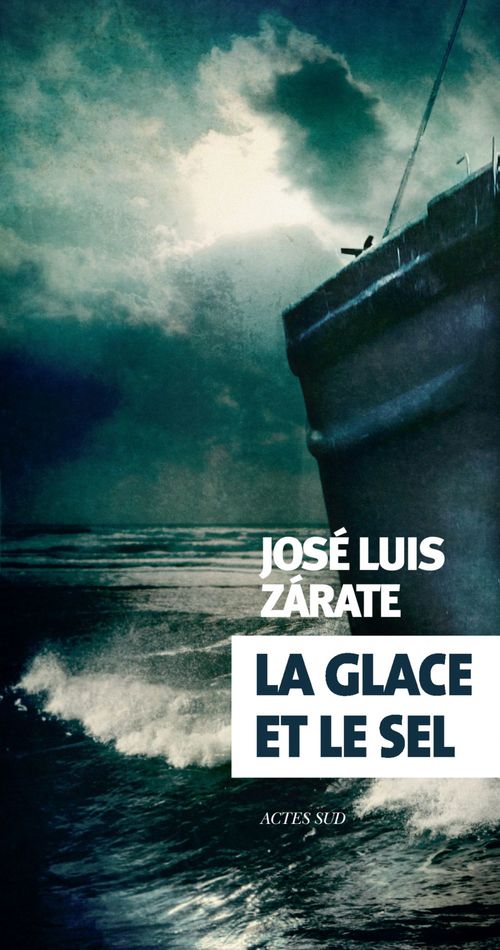 Couverture ebook de La glace et le sel, de José luis Zarate