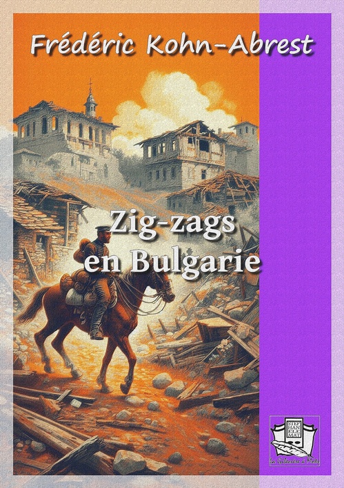 ebook cover of Zig-zags en Bulgarie, by Frederic Kohn-Abrest