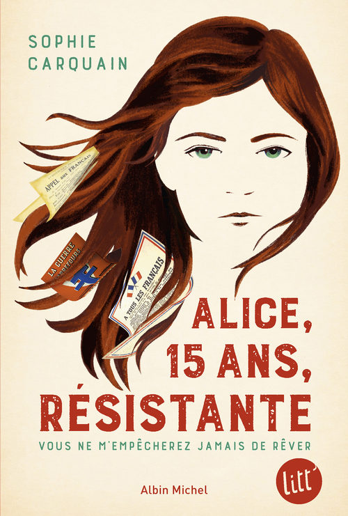 Couverture ebook de Alice, 15 ans, résistante, de Sophie Carquain