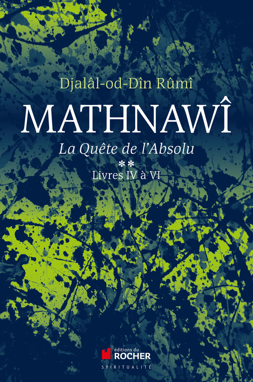 Couverture ebook de Mathnawî, la quête de l'absolu, de Djalâl ad-dîn Rûmî