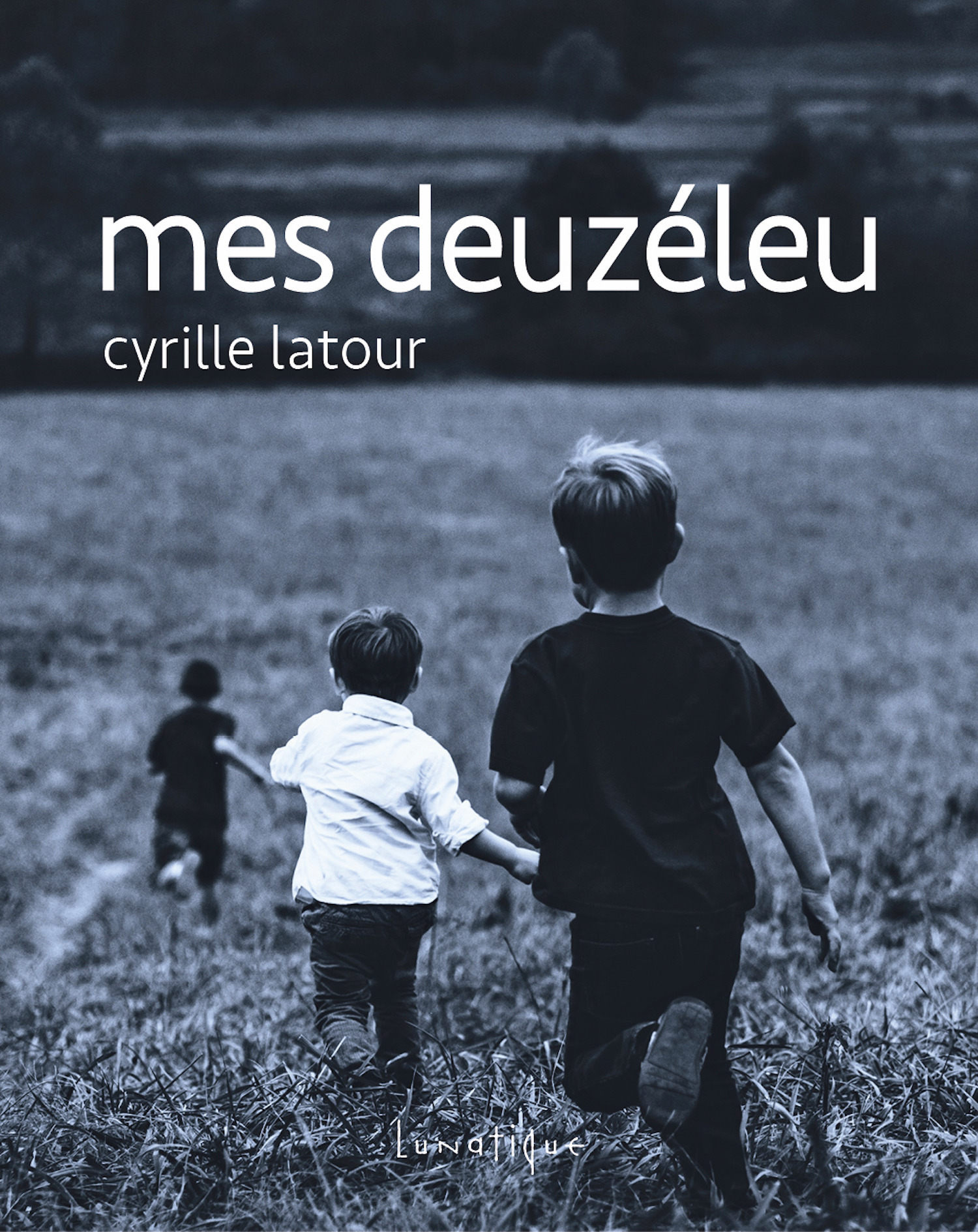 ebook cover of Mes Deuzéleu, by Cyrille Latour
