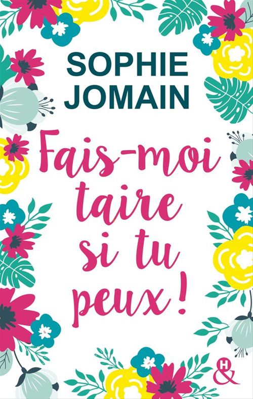 Couverture ebook de Fais-moi taire si tu peux !, de Sophie Jomain