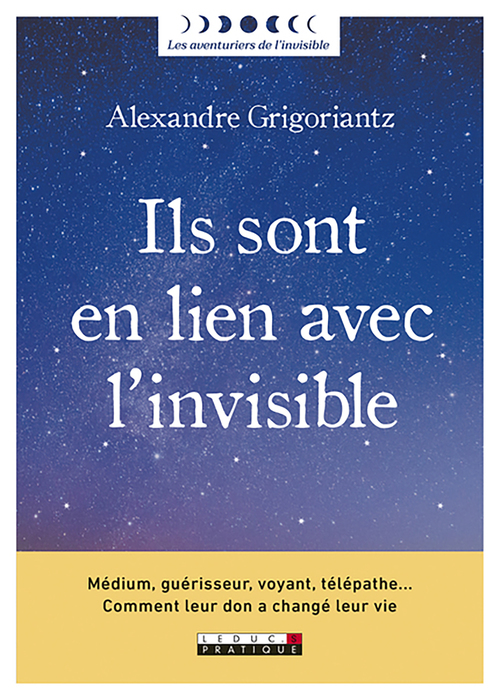 ebook cover of Ils sont en lien avec l'invisible, by Alexandre Grigoriantz