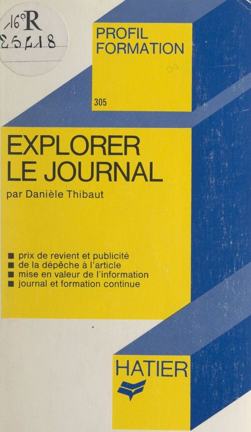 Couverture ebook de Explorer le journal, de Danièle Thibaut