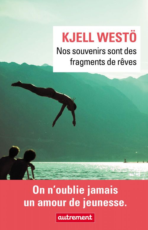 ebook cover of Nos souvenirs sont des fragments de rêve, by Kjell Westo