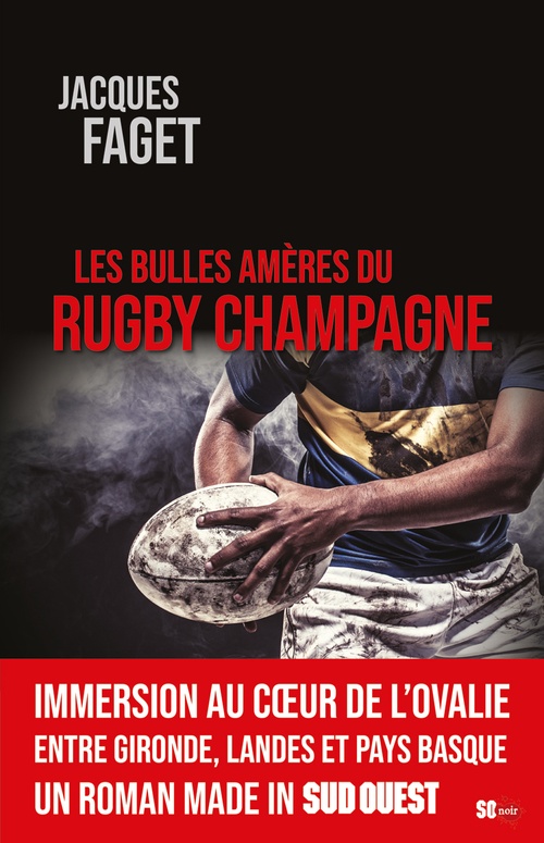 ebook cover of Les bulles amères du rugby champagne, by Jacques Faget