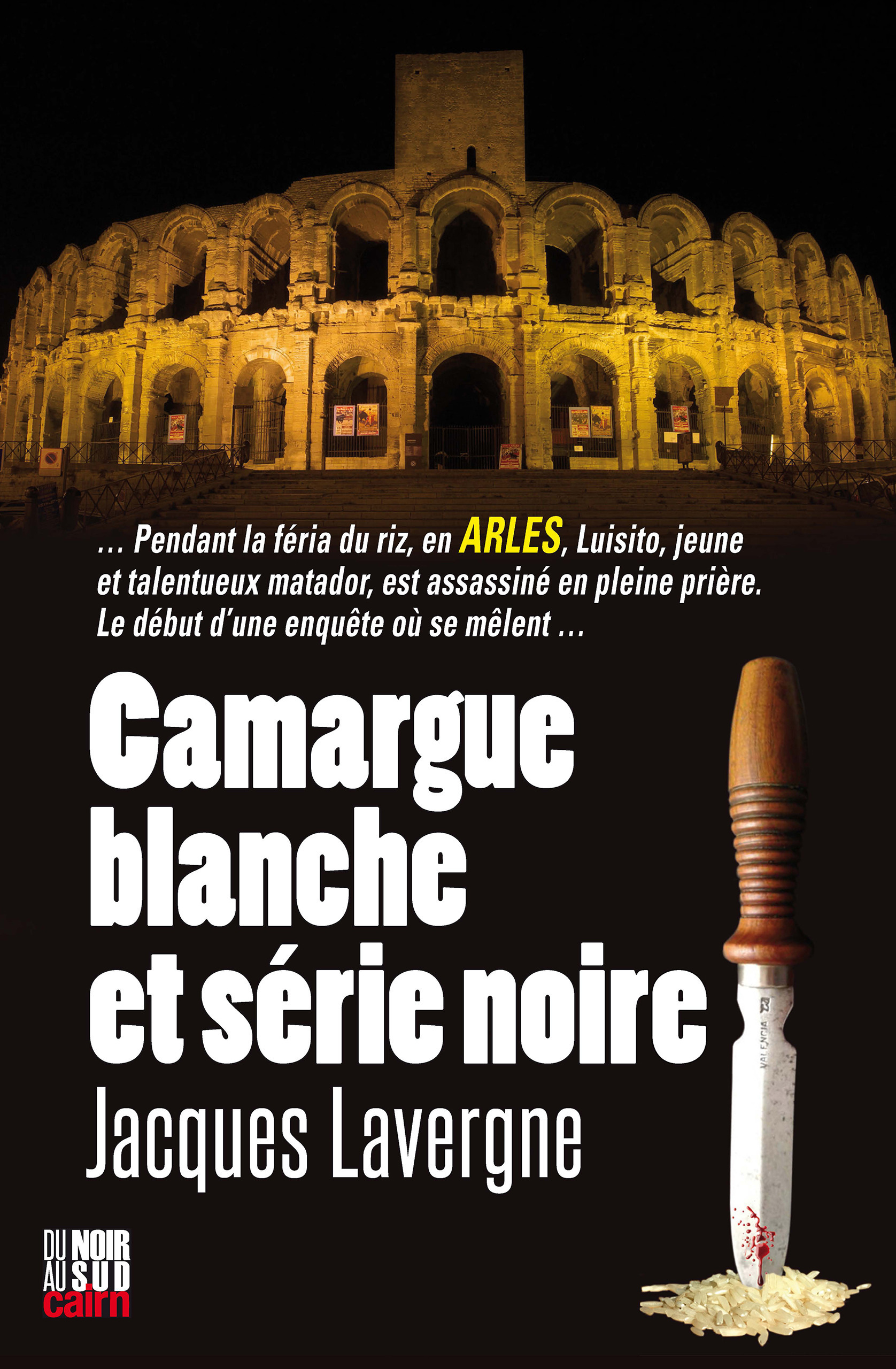 ebook cover of Camargue blanche et série noire, by Jacques Lavergne