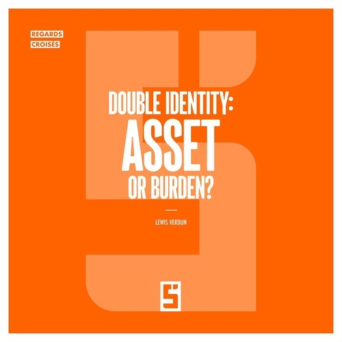 Couverture ebook de Double identity : asset or burden ?, de Lewis Verdun