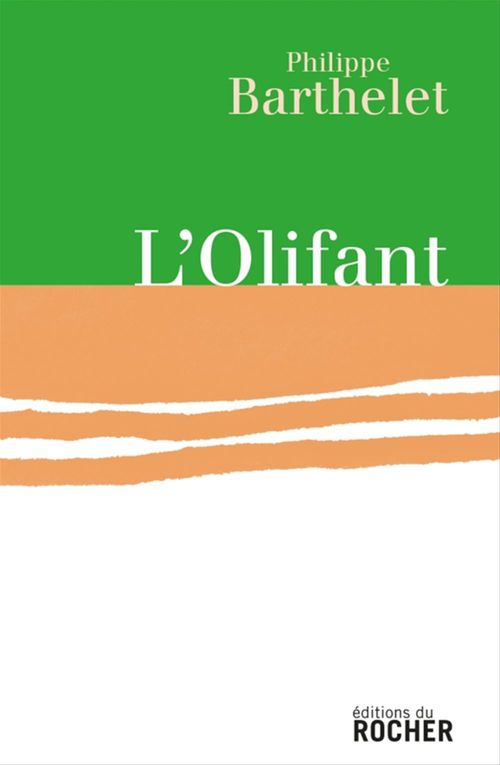 ebook cover of L'Olifant, by Philippe Barthelet