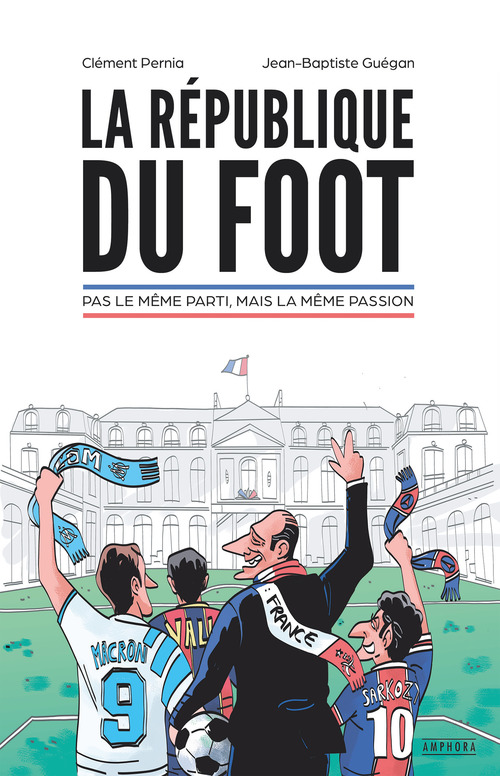 Couverture ebook de La République du foot, de Jean-Baptiste Guégan, Clément Pernia