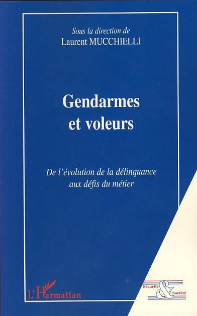 Couverture ebook de Gendarmes et voleurs, de Laurent Mucchielli