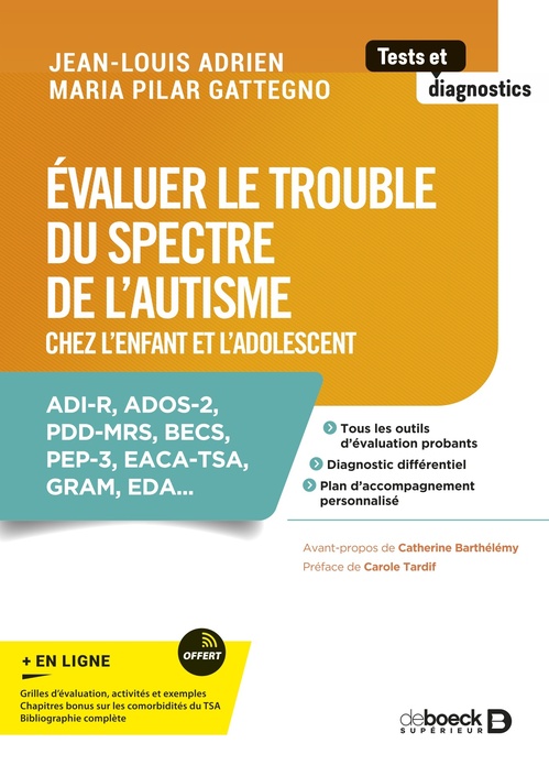 ebook cover of Évaluer le trouble du spectre de l´autisme chez l'enfant et l'adolescent, by Jean-Louis Adrien, Maria Pilar Gattegno