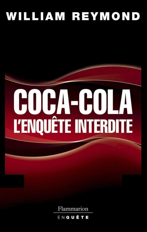 Couverture ebook de Coca-Cola, l'enquête interdite, de William Reymond